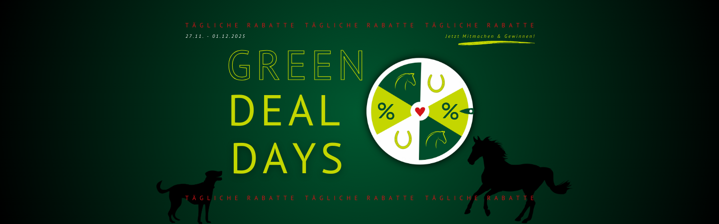 Dunkelgrüner Hintergrund mit Silhouetten von Hund und Pferd. Grüner und gelber Text "GREEN DEAL DAYS", ein Glücksrad mit Pferdesymbolen, Datum und dem Aufruf "Jetzt Mitmachen & Gewinnen!"