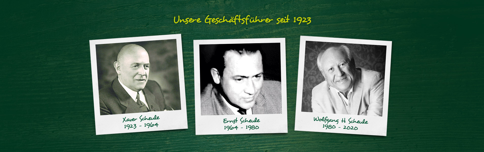 Porträts der Geschäftsführung der Familie Schade Drei Porträts von Geschäftsführern: Xaver Schade (1923-1949), Ernst Schade (1949-1980), Wolfgang Schade (1980-2020)