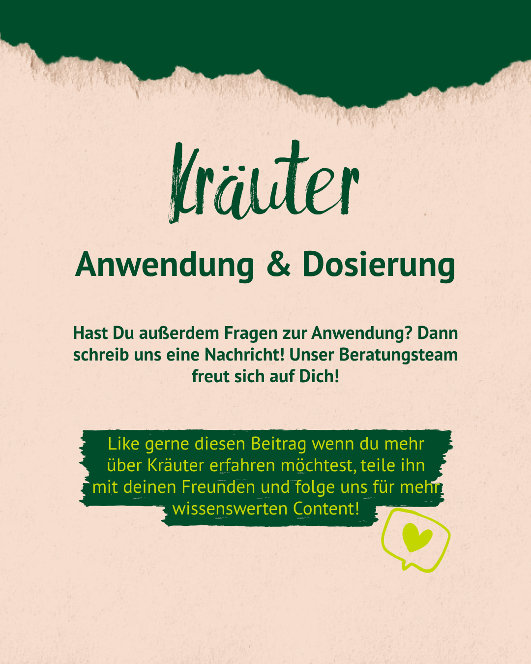 Überschrift "Kräuter Anwendung & Dosierung". Aufforderung: "Hast Du außerdem Fragen zur Anwendung? Dann schreib uns eine Nachricht! Unser Beratungsteam freut sich auf Dich!" Mit Social Media Call-to-Actio Überschrift "Kräuter Anwendung & Dosierung". Aufforderung: "Hast Du außerdem Fragen zur Anwendung? Dann schreib uns eine Nachricht! Unser Beratungsteam freut sich auf Dich!" Mit Social Media Call-to-Actio